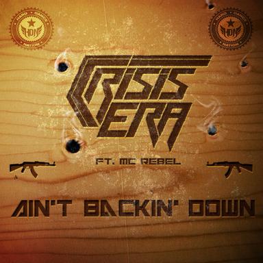 Ain't Backin' Down - Original Mix