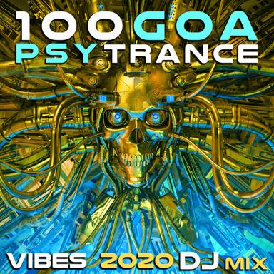 Transhumanism - Goa Psy Trance Vibes 2020 DJ Mixed
