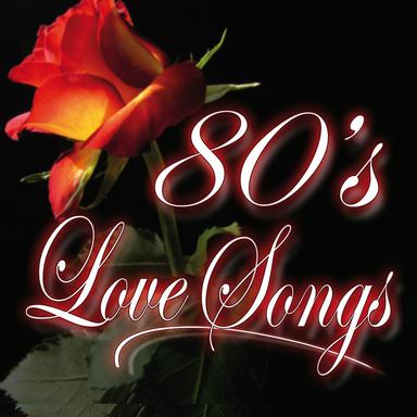 80's Love Songs
