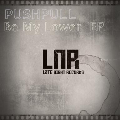 Be My Lower - Original Mix