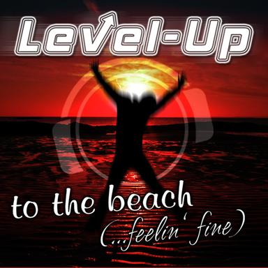 To the Beach (Feelin' Fine) - Radio Edit