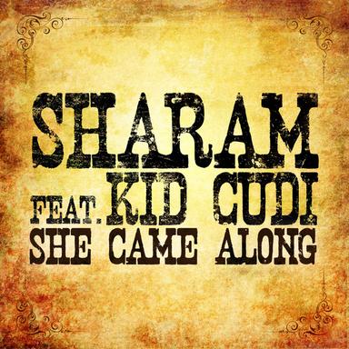 She Came Along