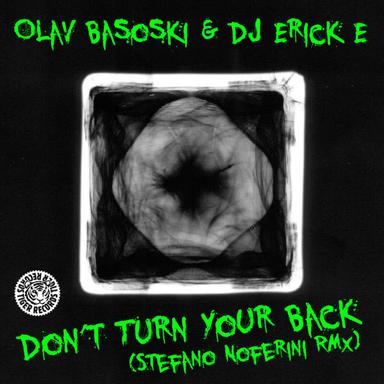 Don't Turn Your Back - Stefano Noferini Remix