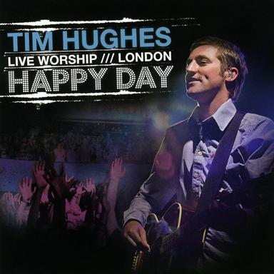 Happy Day - Live Worship - London