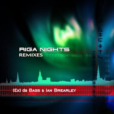Riga Nights - DJ Pervert Clubdrive Remix