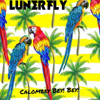Calombey Bey! Bey!