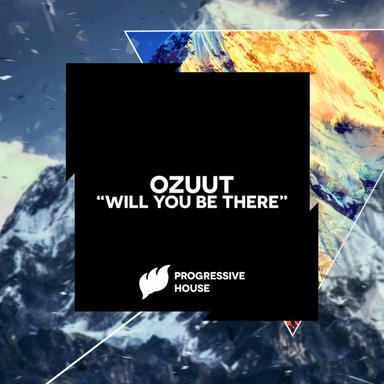 Will You Be There - Original Mix