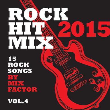 Rock Hit Mix - 2015 - Vol. 4