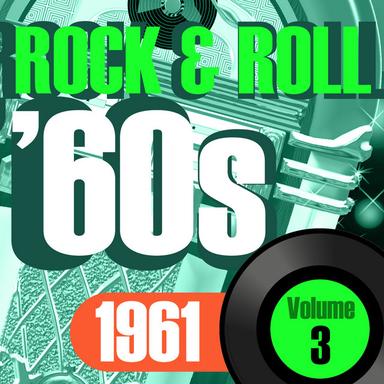 Rock & Roll 60s, 1961 Vol.3