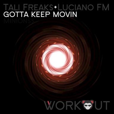Gotta Keep Movin - Wha Wha Dub
