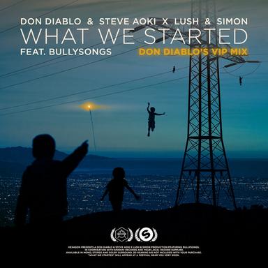 What We Started - Don Diablo's VIP Dub