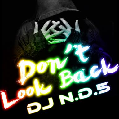 Dont Look Back - Original Mix