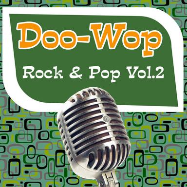 Doo-Wop, Rock & Pop Vol.2