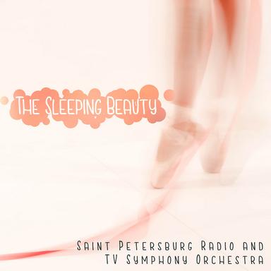 The Sleeping Beauty, Op. 66, Act III : No. 28 Pas de deux, Aurore et Désiré, Aurora and Prince Florimund, b) Adagio