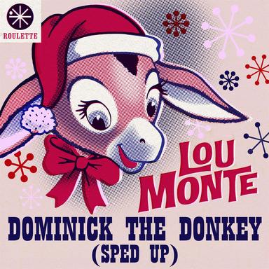 Dominick the Donkey (Sped Up)