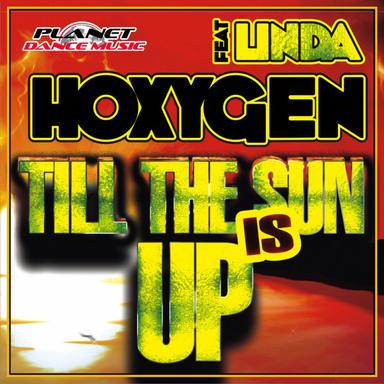 Till The Sun Is Up - Hoxygen & The Trupers Remix Edit