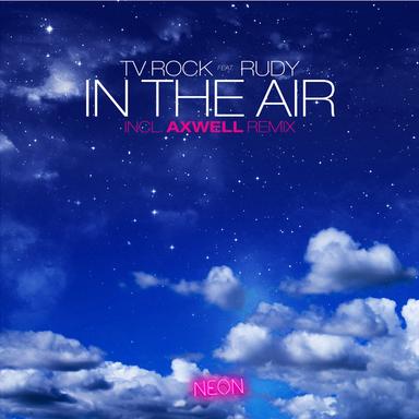 In The Air (Axwell Remix)