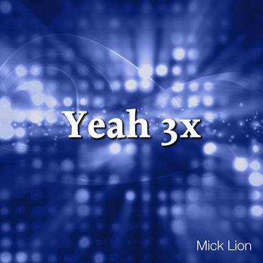 Yeah 3x