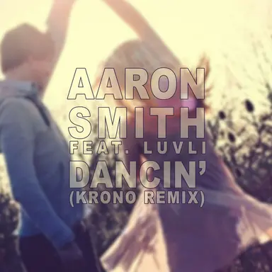 Dancin - Krono Remix (Extended)