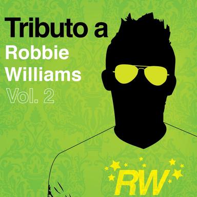 Tributo a Robbie Williams, Vol. 2