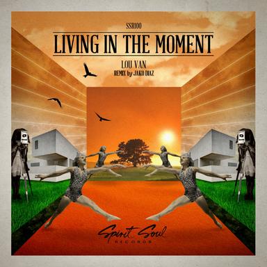 Living In The Moment - Jako Diaz Remix