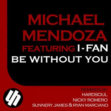 Be Without You - Hardsoul Reconstuction
