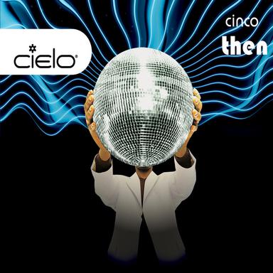 Cielo Cinco Then