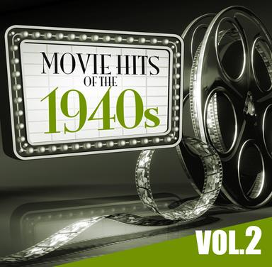 Movie Hits of the '40s Vol.2