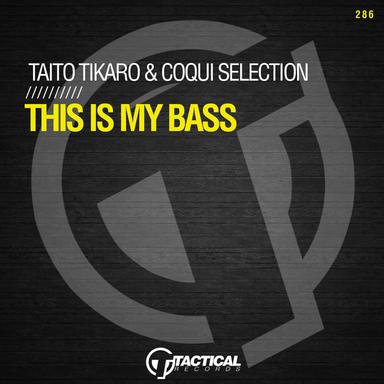 This Is My Bass - Original Mix