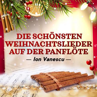 Die schönsten Weihnachtslieder auf der Panflöte