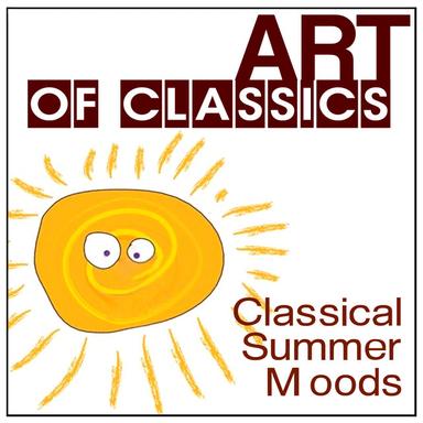 Art of Classics: Classical Summer Moods