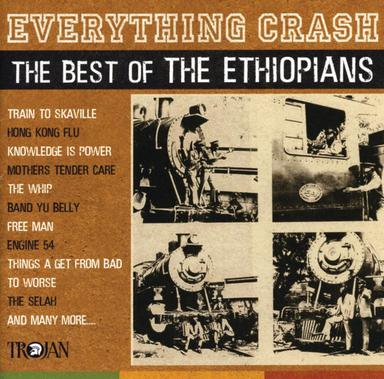 Everything Crash: The Best Of The Ethiopians