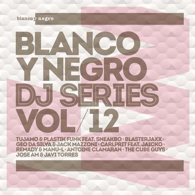 Blanco Y Negro DJ Series, Vol. 12