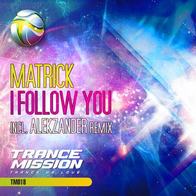 I Follow You - Alekzander Remix