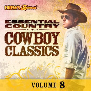 Essential Country: Cowboy Classics, Vol. 8