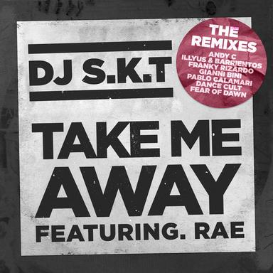 Take Me Away (The Remixes)