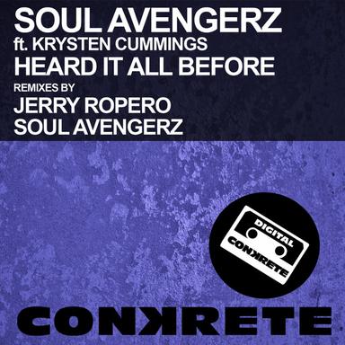 Heard It All Before - Soul Avengerz 2013 Remix