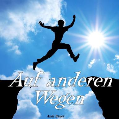 Auf anderen Wegen