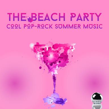 The Beach Party (Cool Pop-Rock Summer Music)