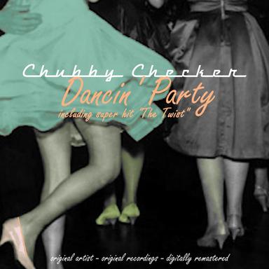 Dancin' Party (Including The Super Hit The Twist)
