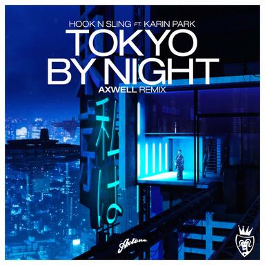 Tokyo by Night - Axwell Remix Extended