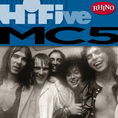 Rhino Hi-Five: The MC5