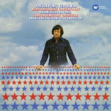 Gershwin: Rhapsody in Blue - Concerto in F - An American in Paris