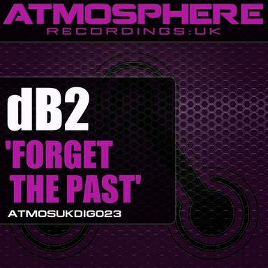Forget The Past - Original Mix