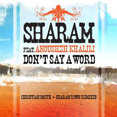 Don't Say a Word (feat. Anousheh Khalili) - Original Mix