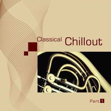 Classical Chillout, Part 1