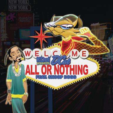 All Or Nothing (feat. Snoop Dogg) - Radio Edit
