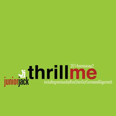 Thrill Me - Riva Starr Remix
