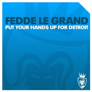 Put Your Hands up for Detroit - Claude Von Stroke Remix