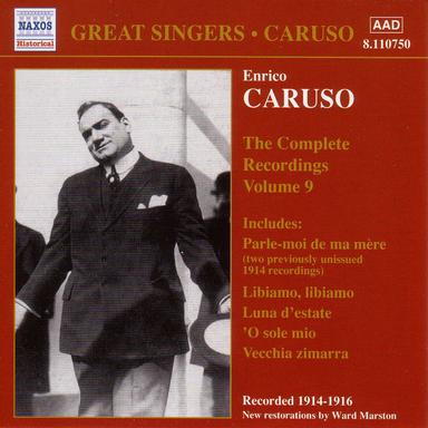 Caruso, Enrico: Complete Recordings, Vol. 9 (1914-1916)